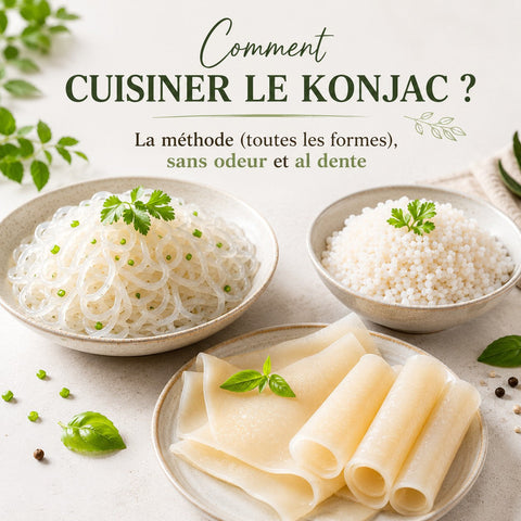 Comment cuisiner le konjac ? La méthode pour qu'il soit délicieux