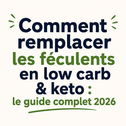Alternatives aux féculents : le guide complet low carb & keto