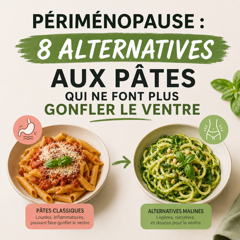 Périménopause : 8 alternatives aux pâtes qui ne font plus gonfler le ventre