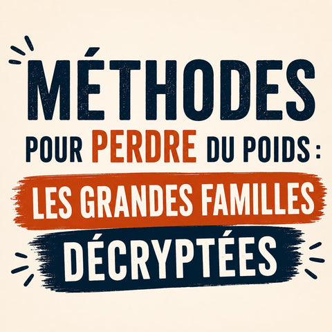 Méthodes pour perdre du poids : les grandes familles décryptées