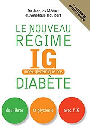 YA Le nouveau régime IG Diabète Dr Jacques Médart et Angélique Houlbert - Délices Low Carb