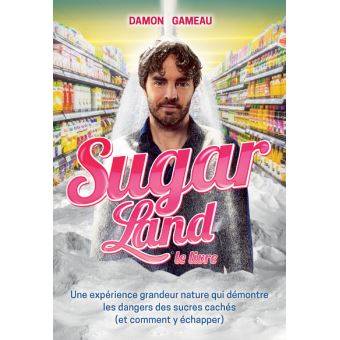 YF SugarLand - Le Livre, Damon Gameau - Délices Low Carb
